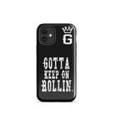 "Gotta Keep On Rollin" Tough Case for iPhone® (Blk/Wht)