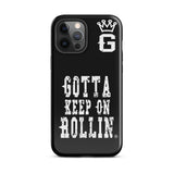 "Gotta Keep On Rollin" Tough Case for iPhone® (Blk/Wht)