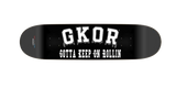 GKOR Brand: "Blood, Sweat & Tears University" Skateboard Deck (Logo Series)